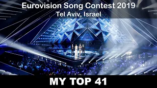 Eurovision 2019 - My Top 41 (with comments) [UPDATED]