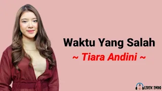 Waktu Yang Salah - Fiersa Besari (Lirik Lagu) Cover By Tiara Andini | Lirik Lagu Pop Indonesia