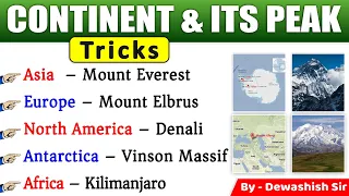 Continent & its Peak | Tricks for Geography | Dewashish Sir