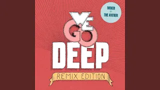 We Go Deep - Remix Edition (Continuous Mix)