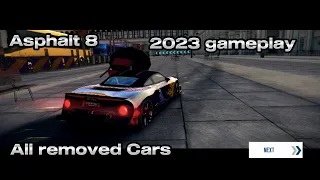 Asphalt 8 Removed Cars Gameplay 2023 feat @projectr_