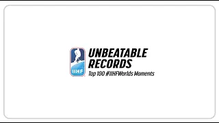 #IIHFWorlds Top 100 Moments: Unbeatable Records | #IIHFWorlds 2020