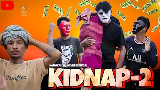 KIDNAP-2 || New Kokborok Short Film || Kongkal 2023