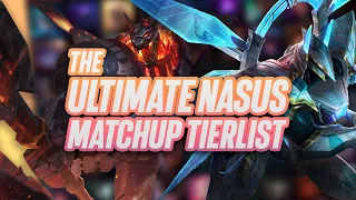 The ULTIMATE Nasus matchup tierlist! Season 14 Nasus matchups