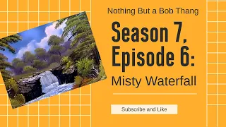 Season 7, Episode 6: Misty Waterfall