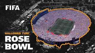 Rose Bowl | USA 1994 & 1999 | FIFA World Cup & FIFA Women's World Cup