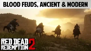 Blood Feuds, Ancient and Modern | Red Dead Redemption 2 (Gameplay Walkthrough)