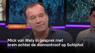 Mick van Wely spreekt brein achter diamantroof op Schiphol | Humberto