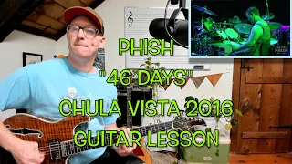 PHISH "46 Days" Chula Vista 2016 GUITAR LESSON 4K