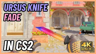 ★ CS2 Ursus Knife Fade | CS2 Knife In-Game Showcase [4K]