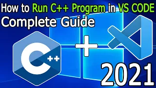 How to Run C++ Program in Visual Studio Code on Windows 10 [ 2021 Update ] VS Code + MinGW Compiler