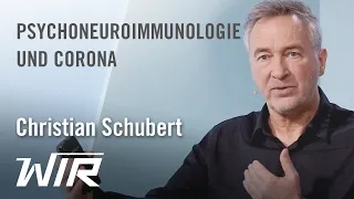 Christian Schubert: Psychoneuroimmunologie und Corona-Krise