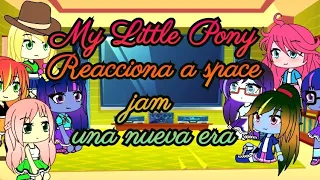 My Little Pony ✨ Reacciona a los dos trailers de Space Jam una Nueva Era 🌟 Parte 2