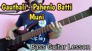 Pahenlo Batti Muni - Gauthali Bass Guitar Lesson | Nepali Bass Guitar Lesson | Joel magar
