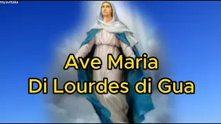 Ave Maria (Di Lourdes Di Gua) - Lirik & Partitur