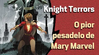 Review da história de duas partes de Mary Marvel na saga Knight Terrors