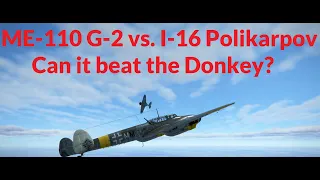 ME-110G-2 vs  I-16 Polikarpov Dogfight Il-2 Sturmovik