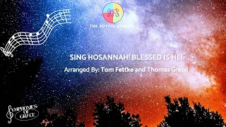 Sing Hosanna! Blessed is He | The Joyful Singers