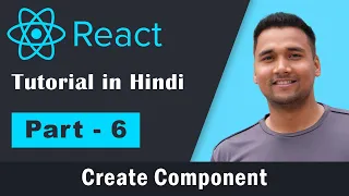 React JS - React Tutorial for Beginners in Hindi [Part-6] : Create Component in React