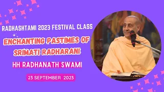 ENCHANTING PASTIMES OF SRIMATI RADHARANI | HH Radhanath Swami | ISKCON Chowpatty