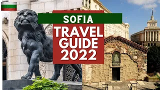 Sofia Travel Guide 2022 - Best Places to Visit in Sofia Bulgaria in 2022