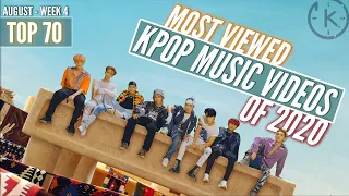 [Top 70]  Most Viewed Kpop Music Videos of 2020 | August, Week 4