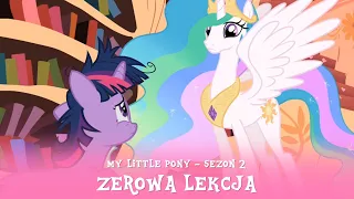 My Little Pony - Sezon 2 Odcinek 03 - Zerowa lekcja