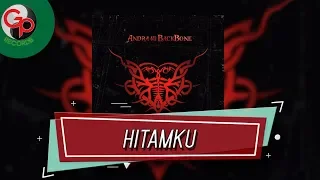 Andra & The Backbone - Hitamku (Official Audio)