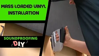 Installing Mass Loaded Vinyl Soundproofing the Right Way!