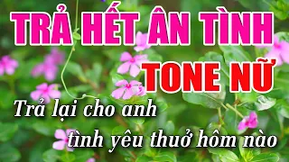 Trả Hết Ân Tình Karaoke Tone Nữ - Nhạc Sống 1990