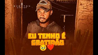 Everton Cantor - EU TENHO É GRATIDÃO