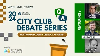 2024 Multnomah County District Attorney Debate