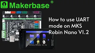 How to use UART mode on MKS Robin Nano V1.2