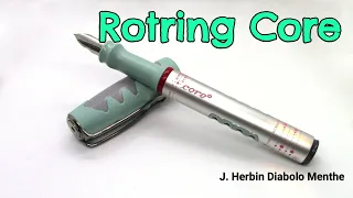 Rotring Core / J. Herbin Diabolo Menthe / Fountain Pen Review