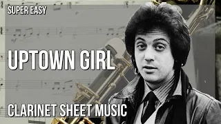 SUPER EASY Clarinet Sheet Music: How to play Uptown Girl  by Billy Joel