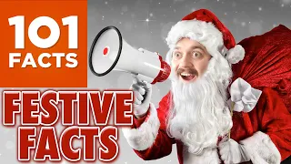 101 Festive Facts