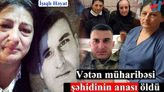 Vətən müharibəsi şəhidinin anası vəfat etdi - SƏBƏB