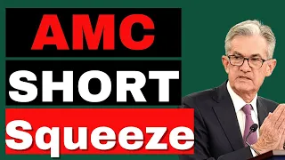 FED doing this!!! - AMC Stock Short Squeeze Update