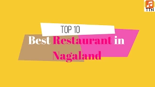 Top 10 Best Restaurant in Nagaland