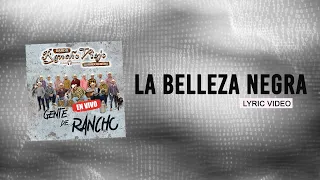 La Bandononona Rancho Viejo de Julio Aramburo - La Belleza Negra (Lyric Video)