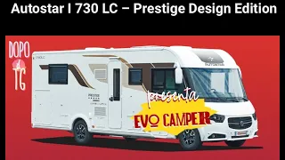 Autostar Prestige Edition I 730 LC con EVO Camper dopo il TG Lunedì 24 Maggio 2021