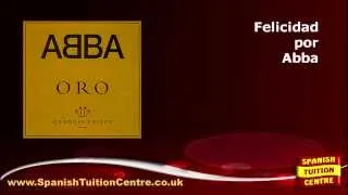 Learn Spanish Songs - Abba - Felicidad (Happy New Year) - Learning Spanish Songs