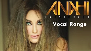 ANAHÍ - VOCAL RANGE: INESPERADO (E♭3-F♯6)