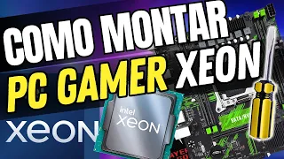 PC GAMER XEON - PASSO A PASSO E TUTORIAL DE MONTAGEM SEM ERRO