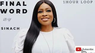 SINACH||Final word 1hour loop