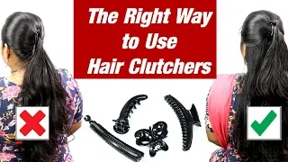 The Right Way to Use Clutchers | Long & Short Hairstyles