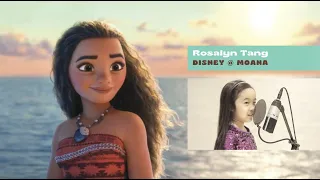 Rosalyn Tang 8 yrs old - Disney's MOANA "How Far I'll Go"