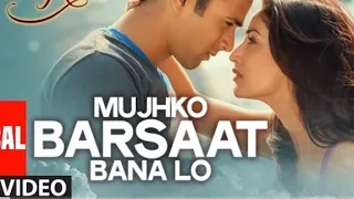 Mujhko Barsaat Bana Lo Full Song Lyrics | Junooniyat | Pulkit Samrat, Yami Gautam। old song