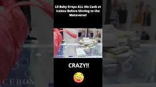 Lil Baby Drops ALL His Cash at Icebox Before Moving to the Metaverse!#lilbaby #icebox