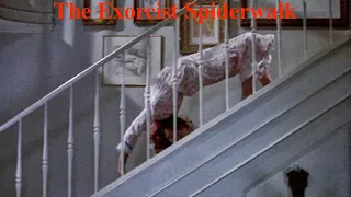 The Exorcist (1973)  Original Spiderwalk